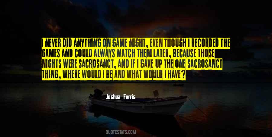 Quotes About Game Night #821317