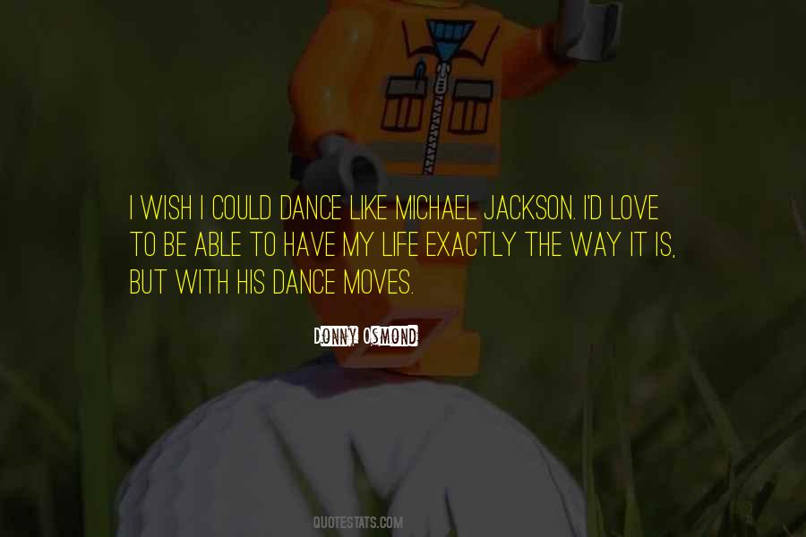 Quotes About Life Is Like A Dance #972901