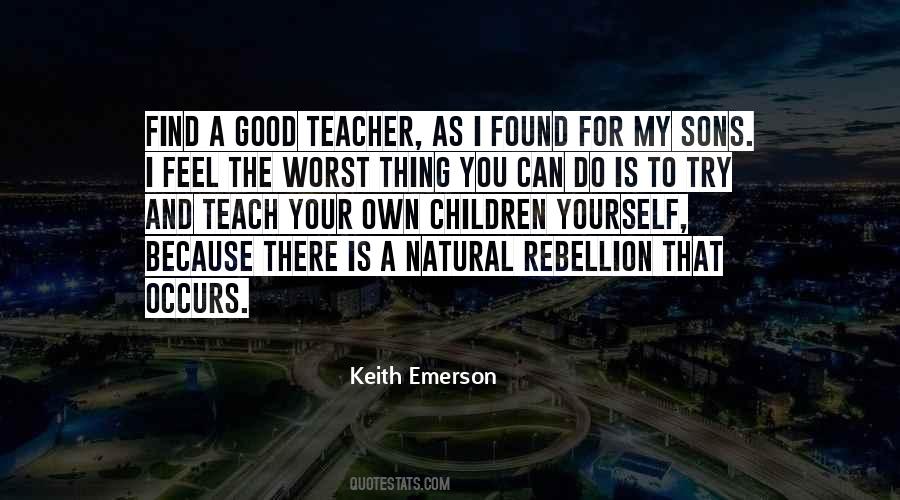 Quotes About A Good Teacher #1124751