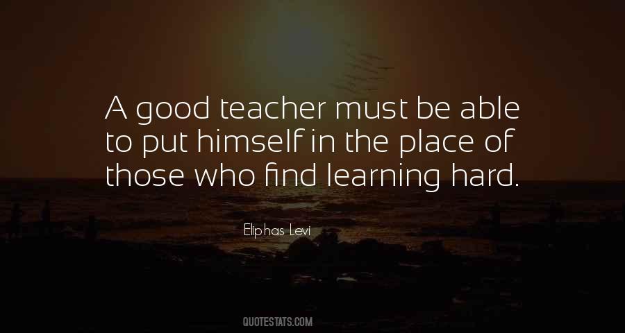 Quotes About A Good Teacher #1373197