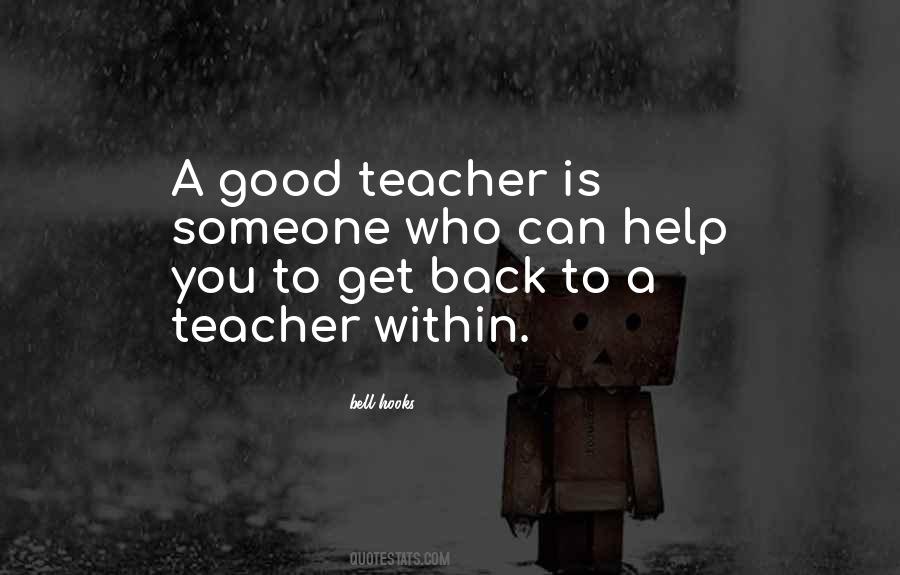 Quotes About A Good Teacher #1396319