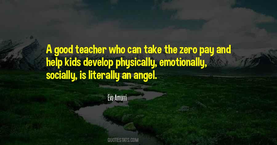 Quotes About A Good Teacher #1720090