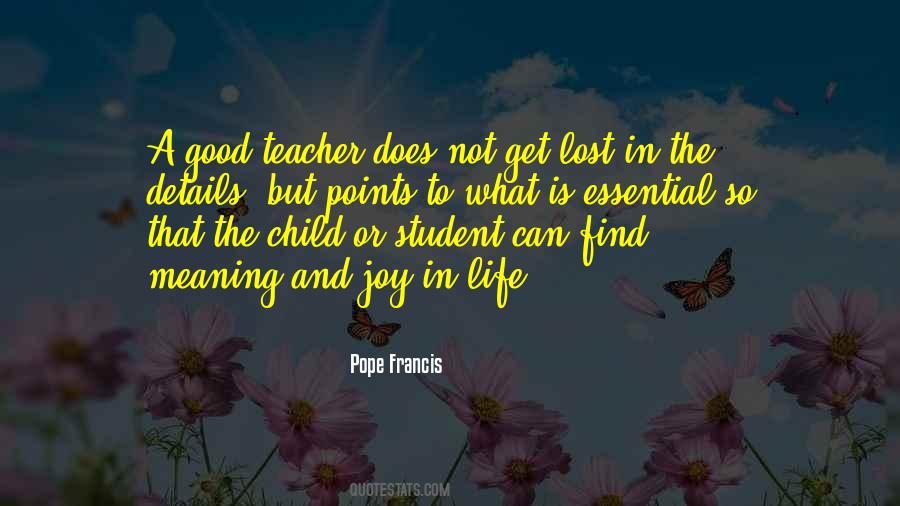 Quotes About A Good Teacher #273410