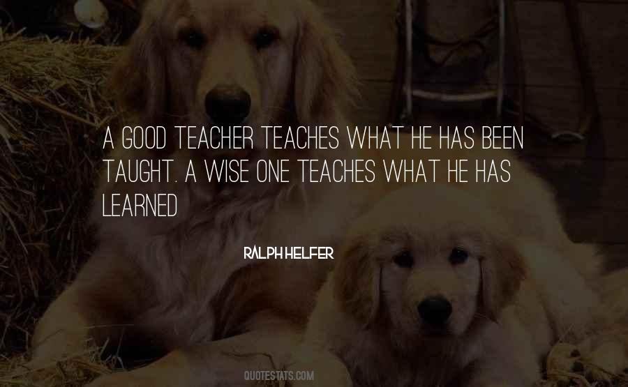 Quotes About A Good Teacher #375477