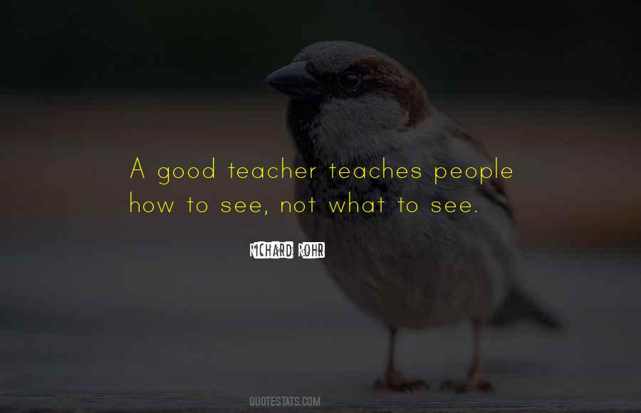 Quotes About A Good Teacher #459216