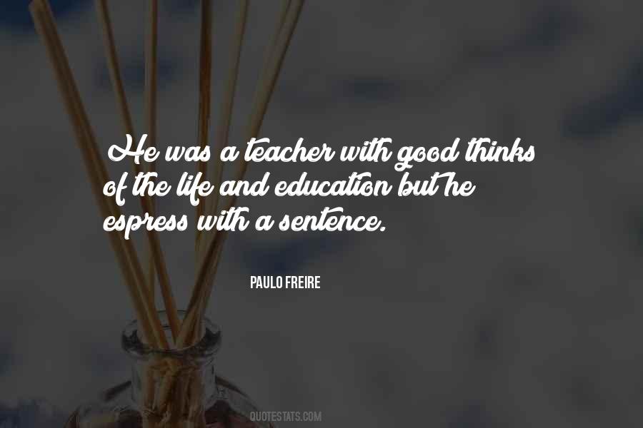 Quotes About A Good Teacher #89769