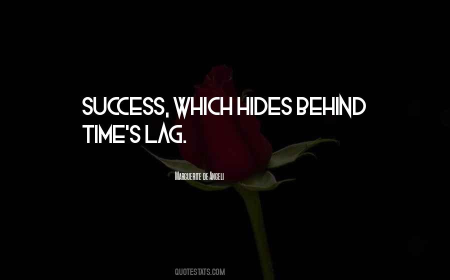 Success Hides Quotes #1749788