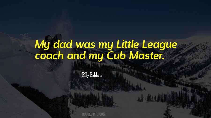 Quotes About Little League #1696896
