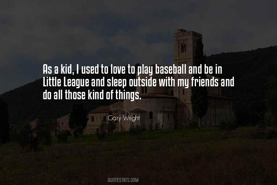 Quotes About Little League #615737