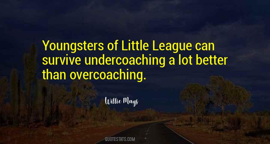 Quotes About Little League #790184