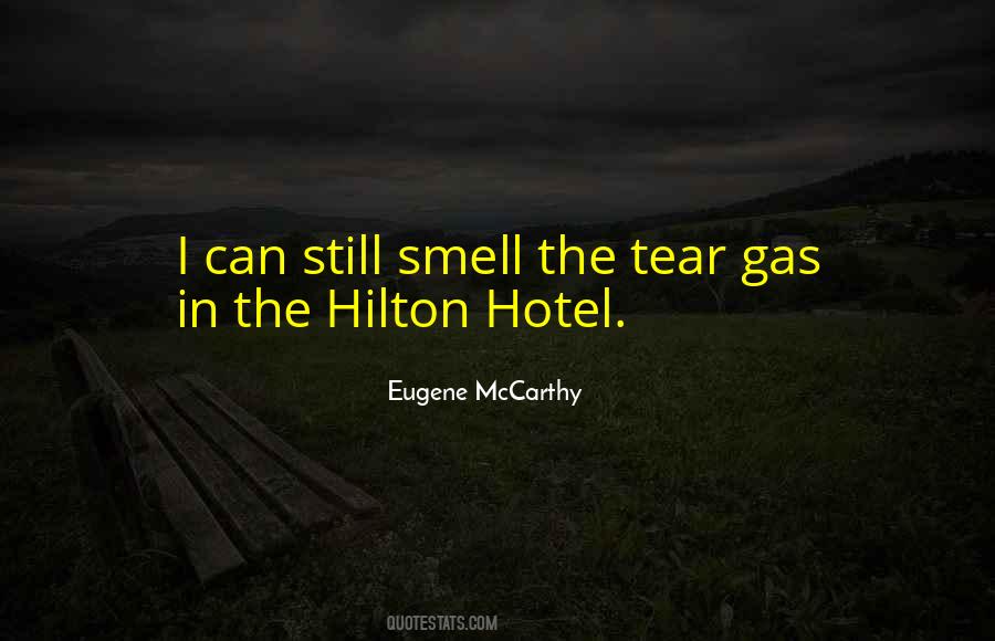 Quotes About Tear Gas #343339