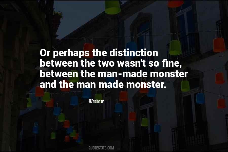 Man Vs Monster Quotes #200721