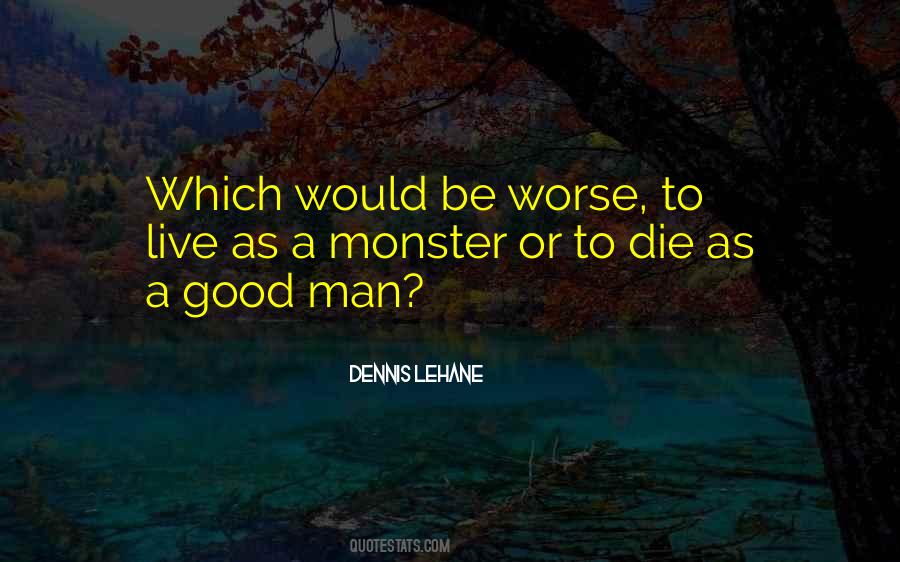 Man Vs Monster Quotes #342524