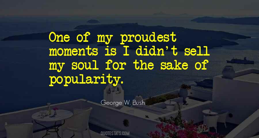 Quotes About Proudest Moments #1828322