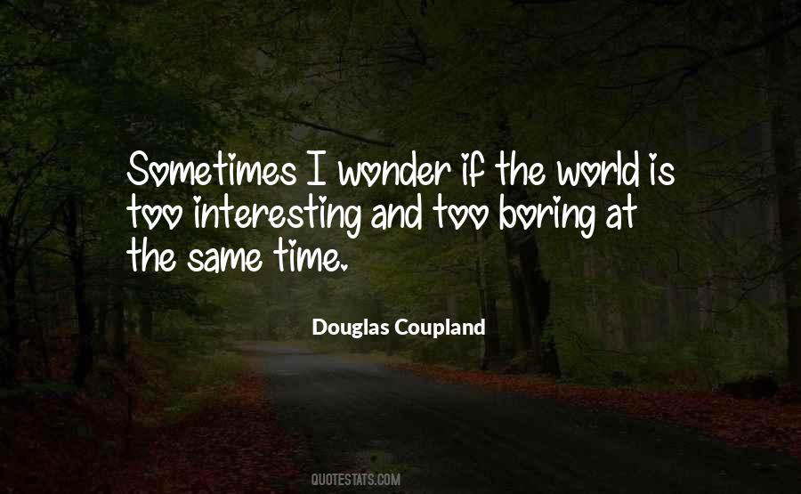 Quotes About Boring Time #1011079