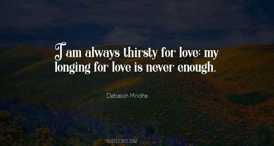 Quotes About Longing For Love #1389291