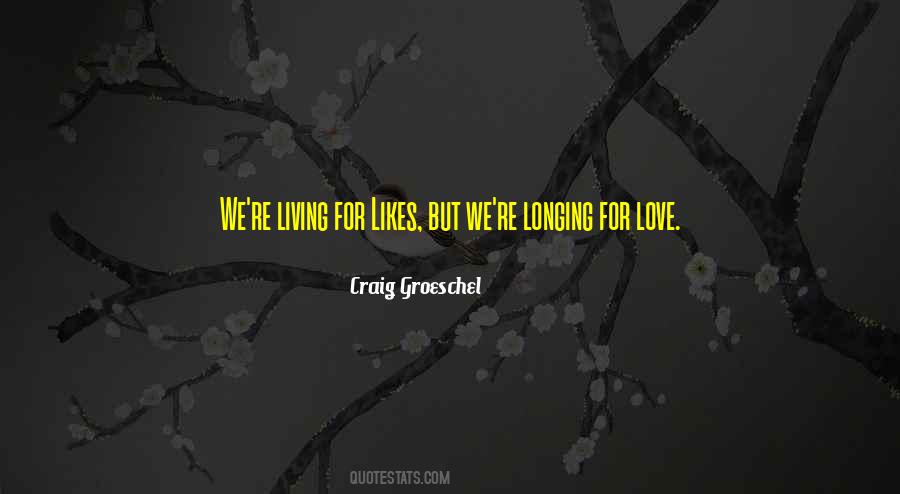Quotes About Longing For Love #317452