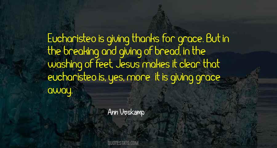 Quotes About Breaking Bread #439468