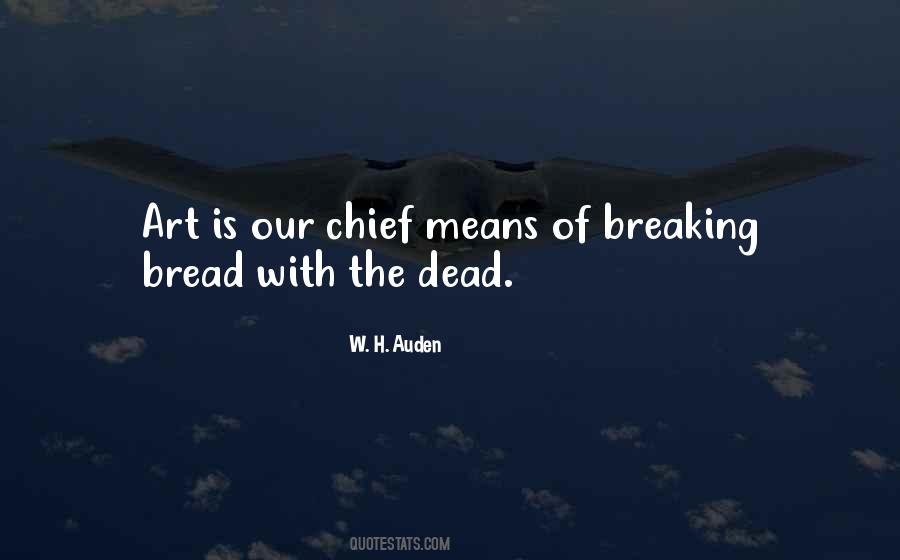 Quotes About Breaking Bread #600185