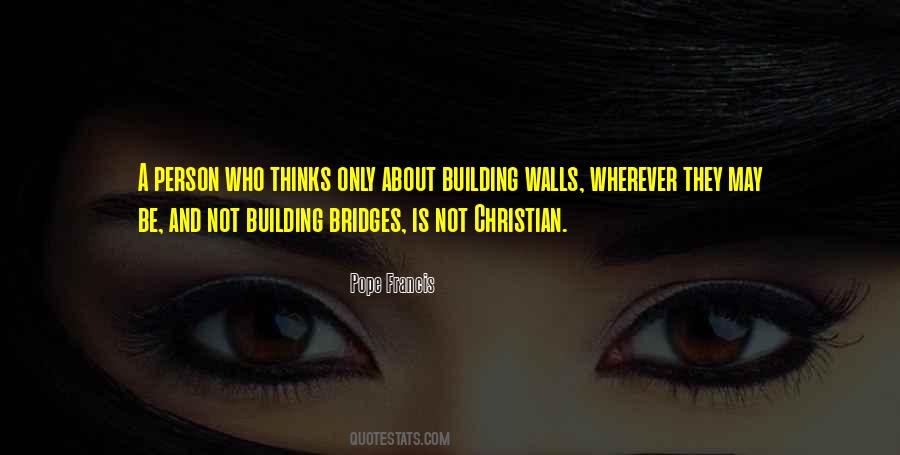 Quotes About Building Walls #1063582