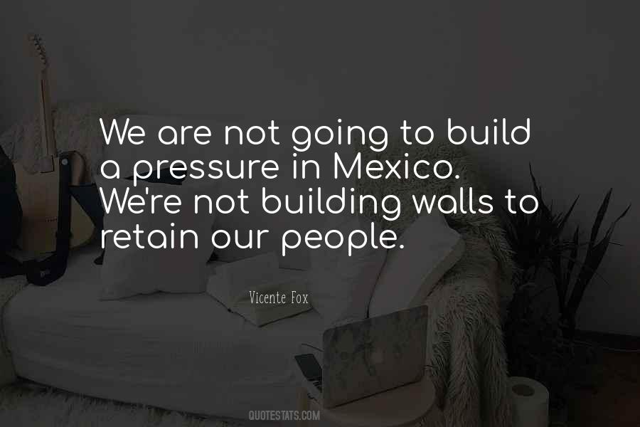 Quotes About Building Walls #1093295