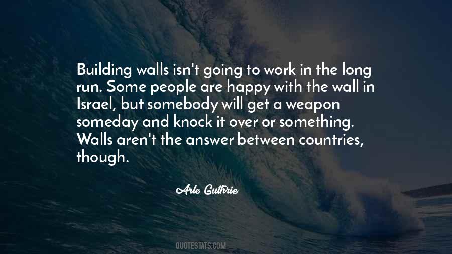 Quotes About Building Walls #1103355