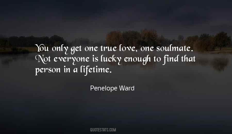 Quotes About When You Find Your Soulmate #795005