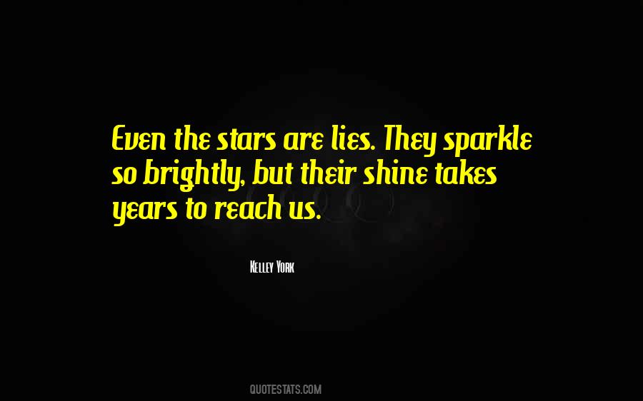 Stars Shine Brightly Quotes #1160297