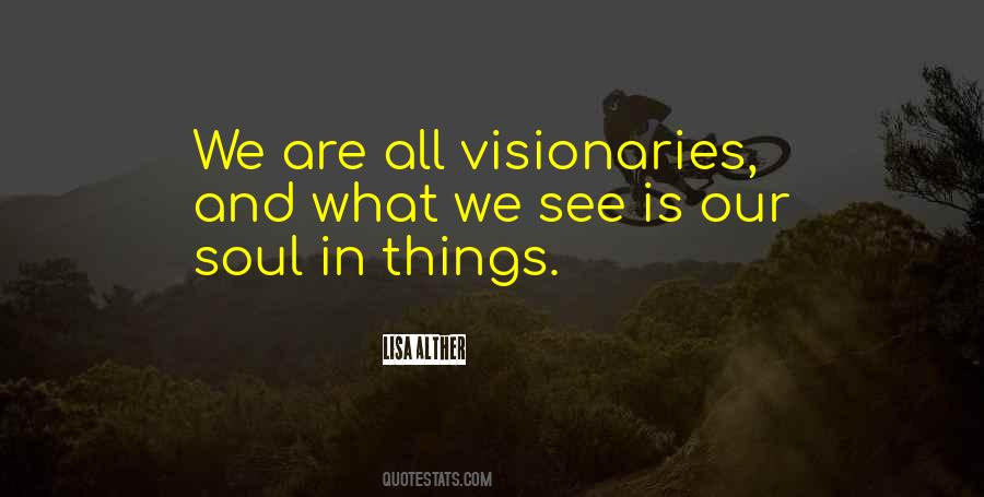 Quotes About What We See #1071583