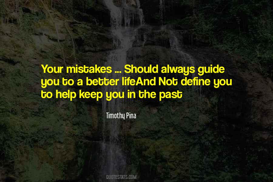 Not Your Mistakes Quotes #1088052