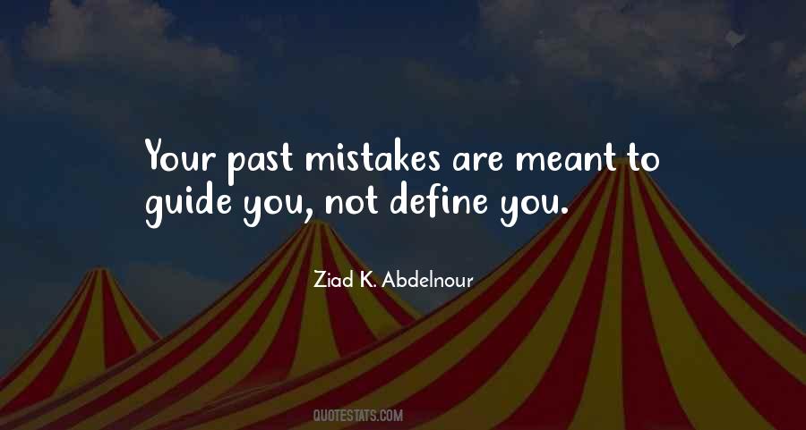 Not Your Mistakes Quotes #1391769