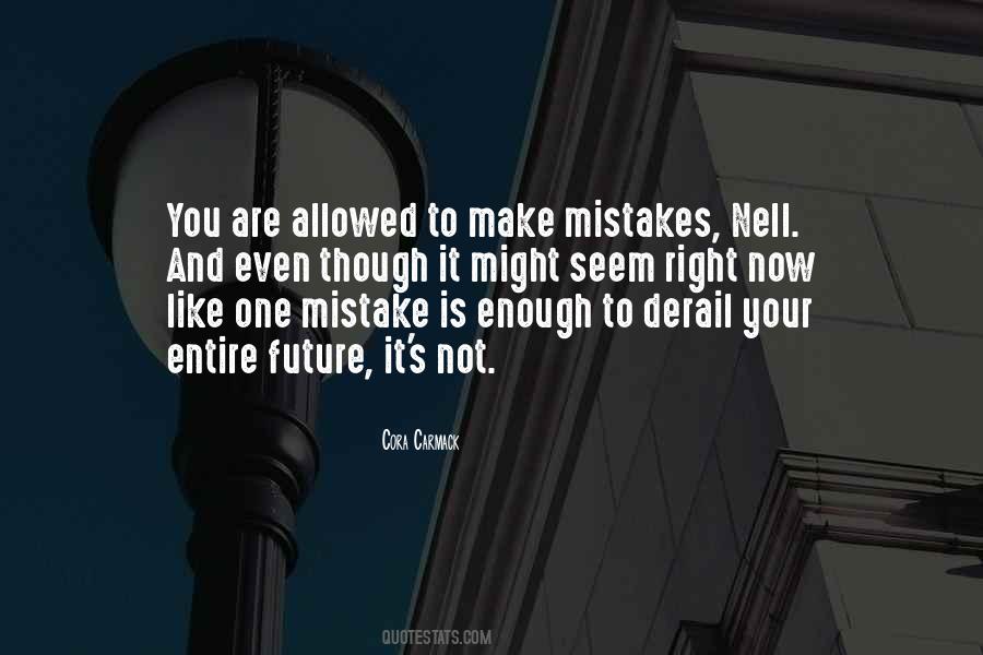 Not Your Mistakes Quotes #1458483