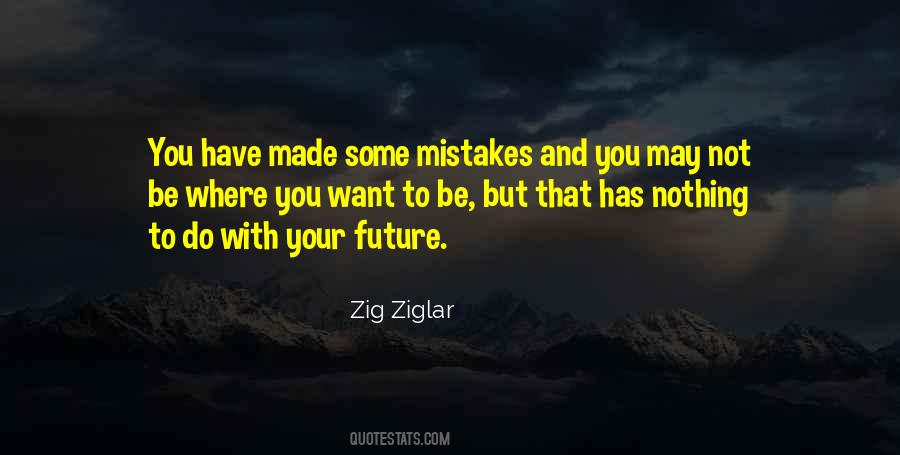 Not Your Mistakes Quotes #322934