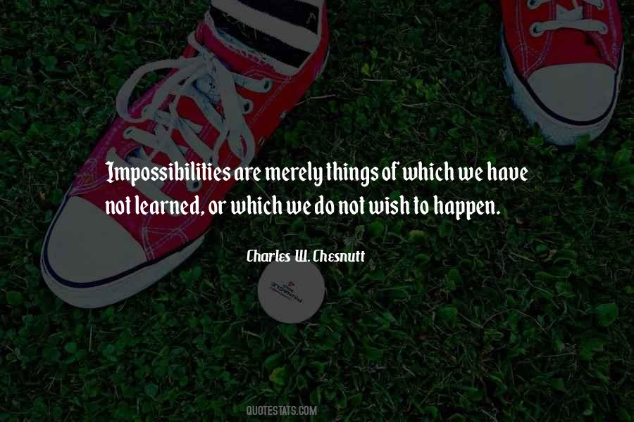 Quotes About Impossibilities #1327446