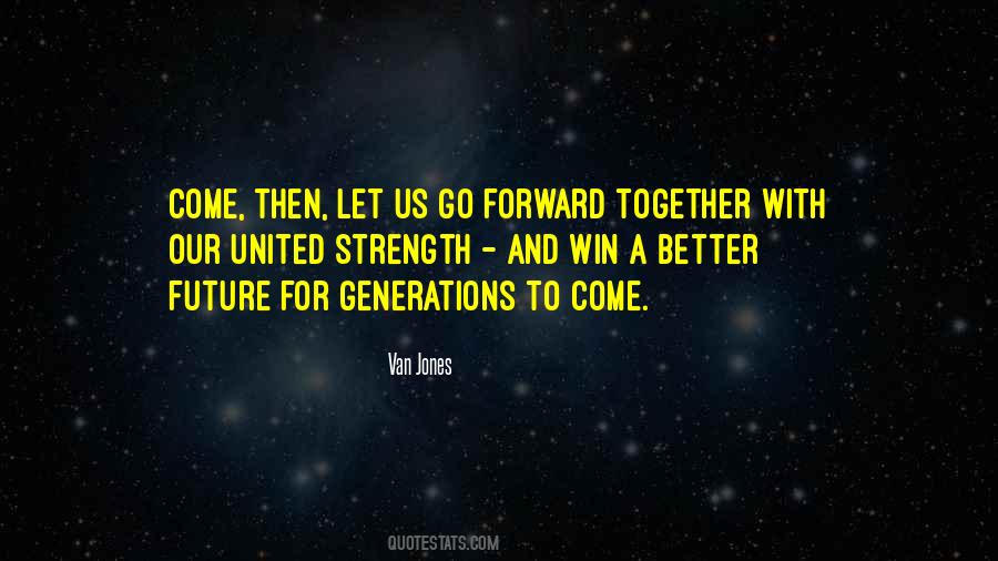 Quotes About Our Future Together #1126446