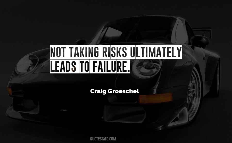Quotes About Taking Risks #1038040