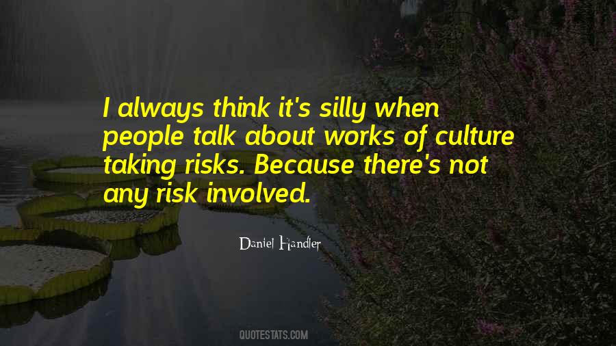 Quotes About Taking Risks #56097