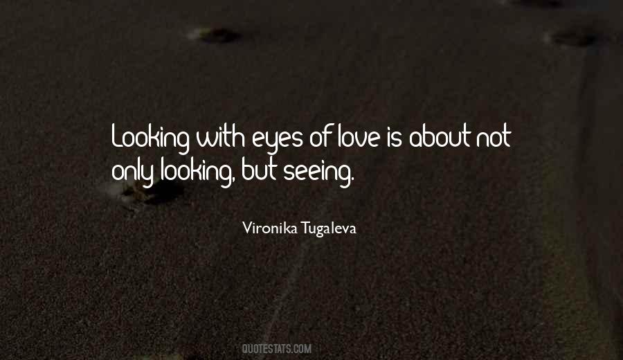 Quotes About Looking For True Love #483476