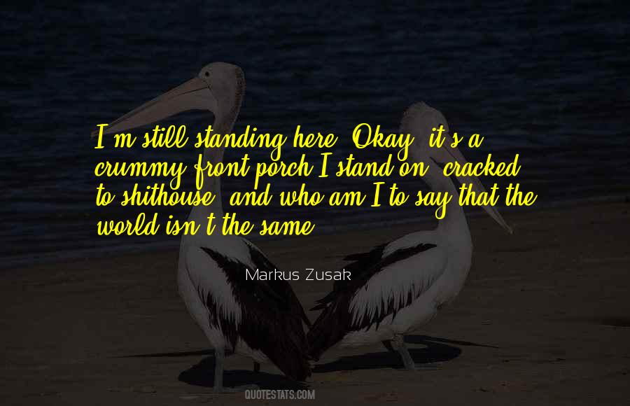 Quotes About Still Standing #612764