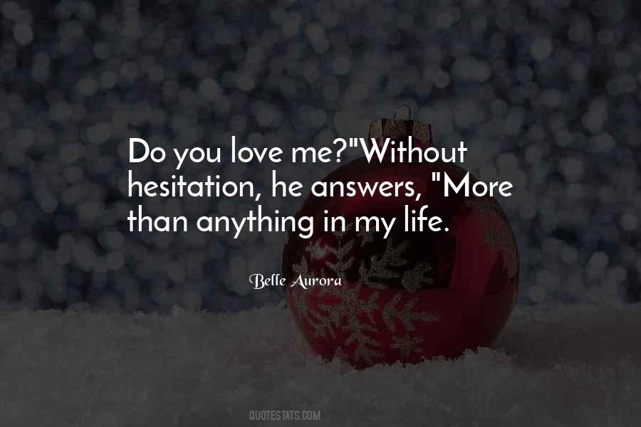 Quotes About Hesitation In Love #1169236