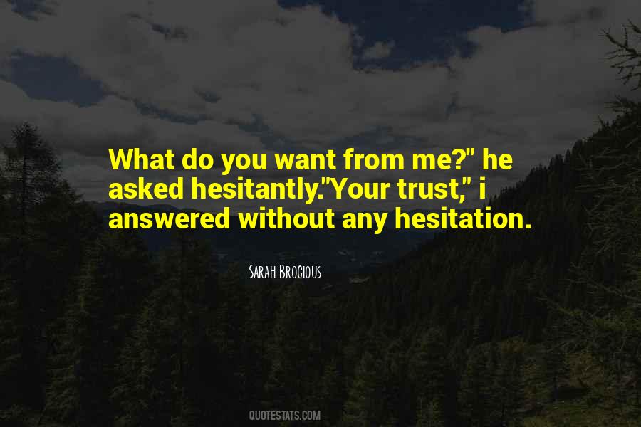 Quotes About Hesitation In Love #1461077