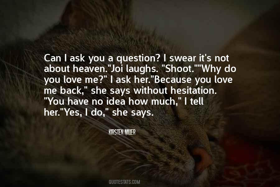 Quotes About Hesitation In Love #391214