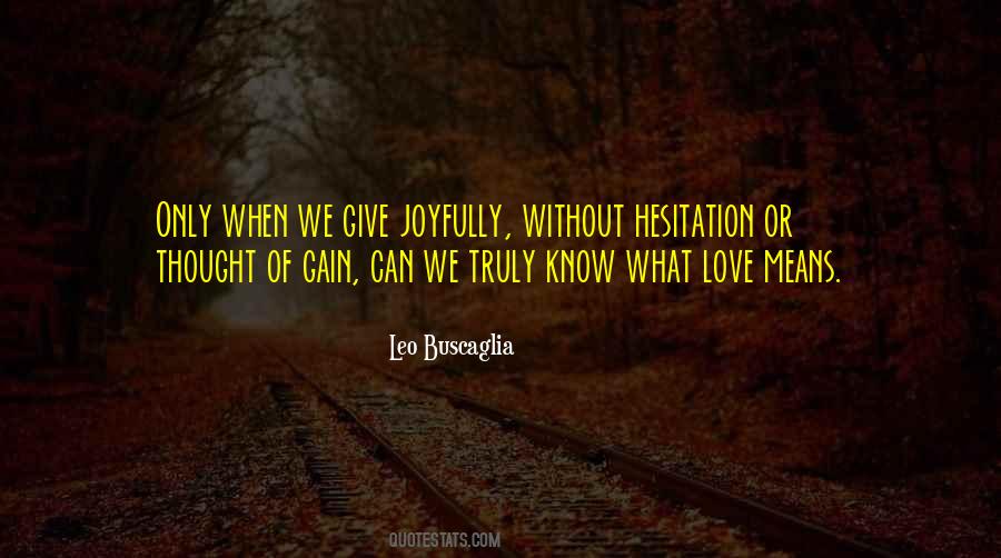 Quotes About Hesitation In Love #500665