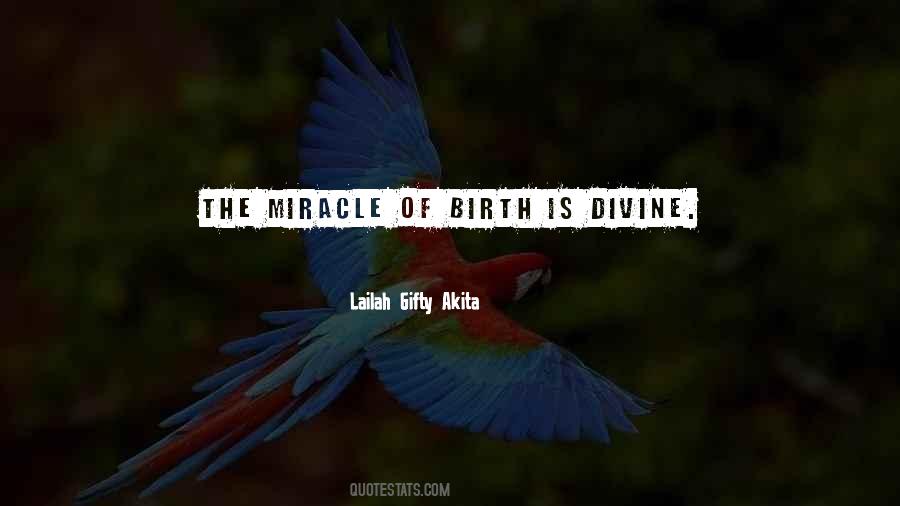 Quotes About Miracle Of Birth #1449066