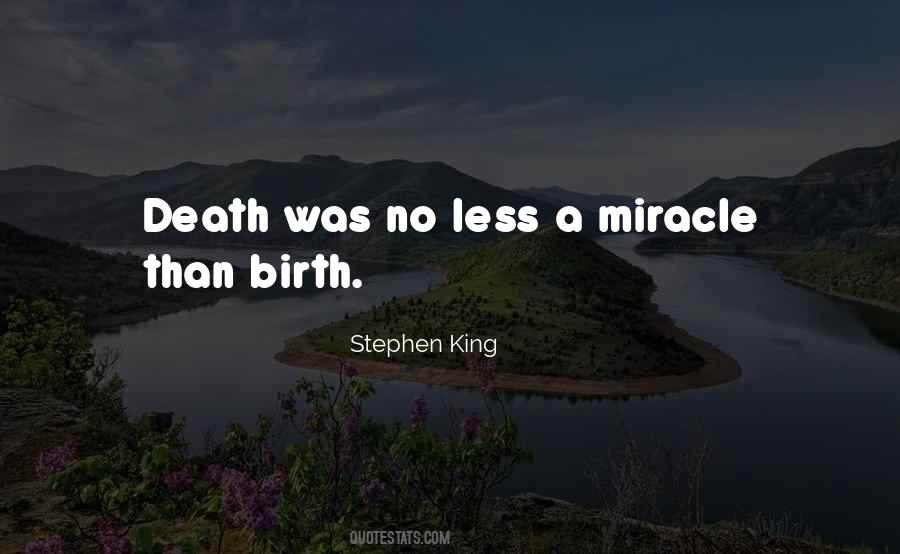 Quotes About Miracle Of Birth #1570016