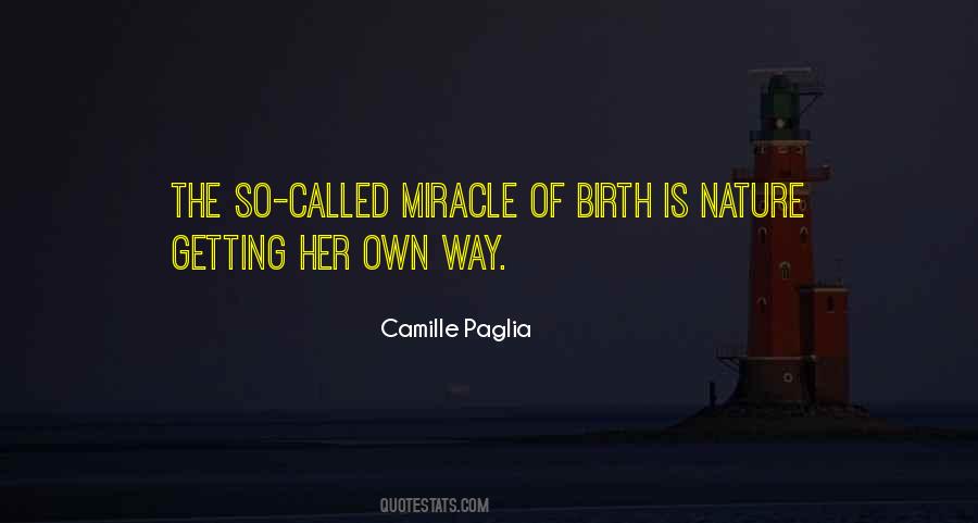 Quotes About Miracle Of Birth #1858823