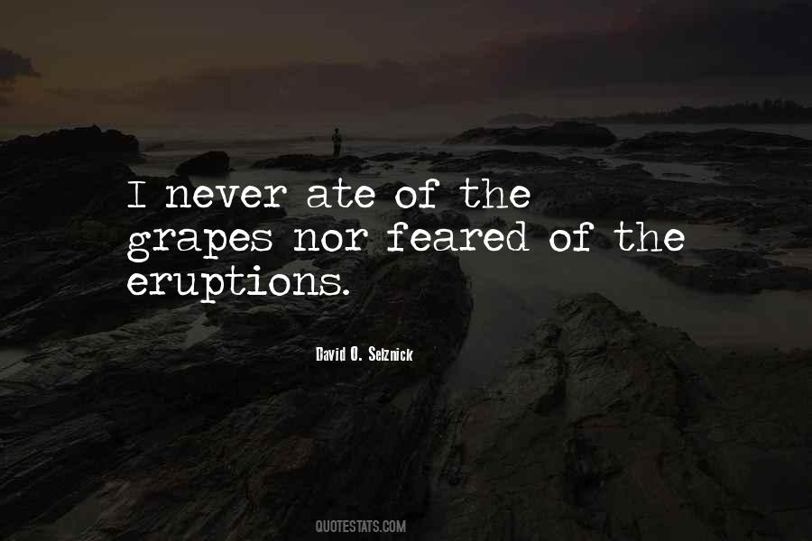 Quotes About Eruptions #1682299