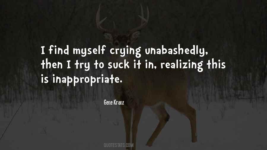 Quotes About Inappropriate #1025552