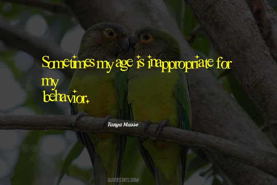 Quotes About Inappropriate #1334169