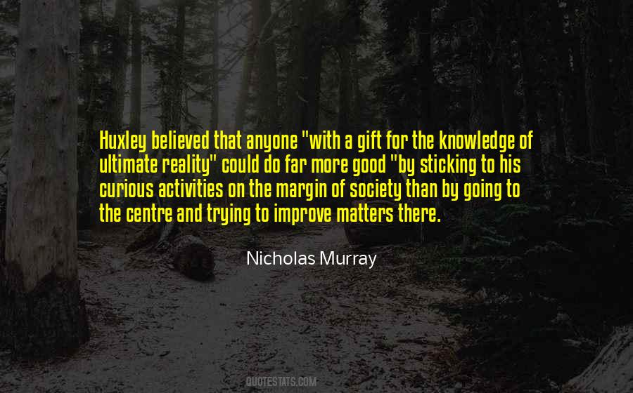 Quotes About Ultimate Reality #786197